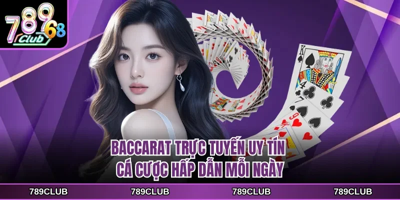 baccarat truc tuyen uy tin ca cuoc hap dan moi ngay