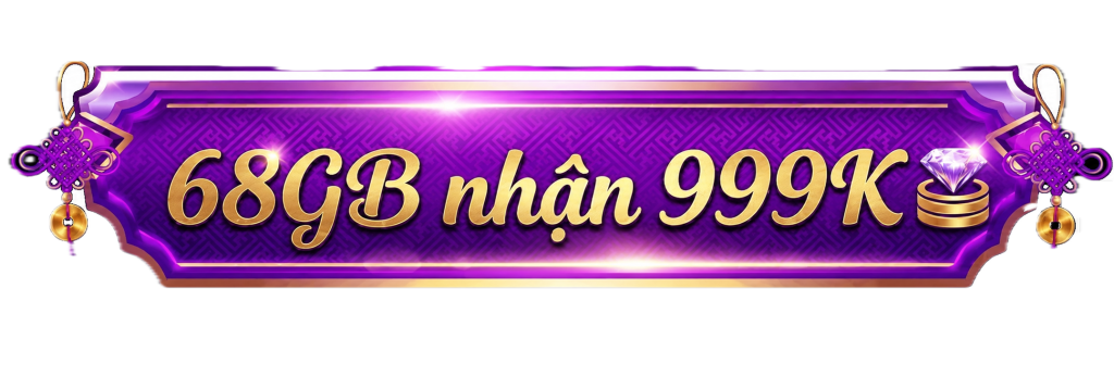 789club - 68gb nhận 999k